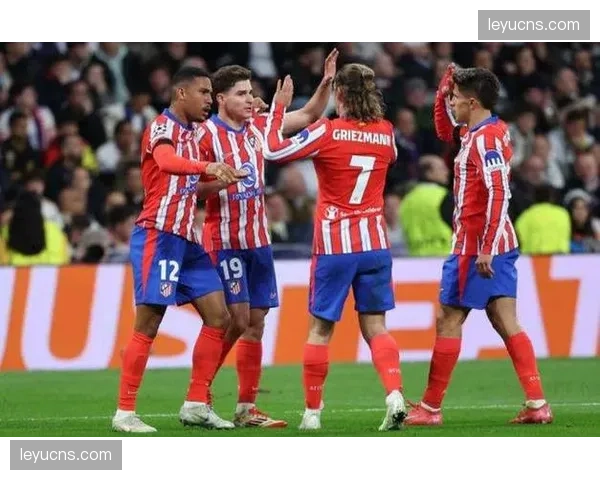 马德里竞技vs皇家马德里：全城德比的压迫与反击较量